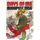 Days of Ire: Budapest 1956 pas cher