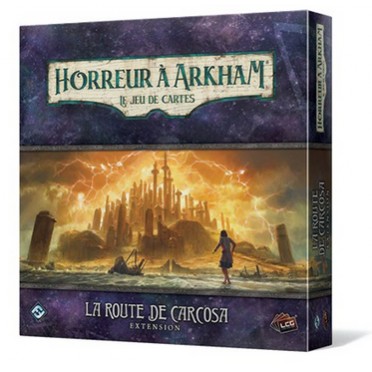 Horreur Ã  Arkham : Le Jeu de Cartes - La Route de Carcosa